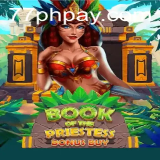 Exploring the Mystical World of BookOfThePriestess: A Deep Dive into Gameplay and 77PH Login