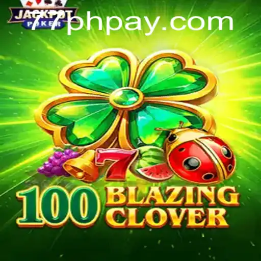 Discover the Thrills of 100BlazingClover: Gameplay, Introduction, and Rules