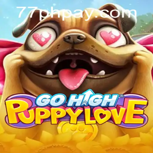 Explore the Exciting World of GoHighPuppyLove: A Comprehensive Guide