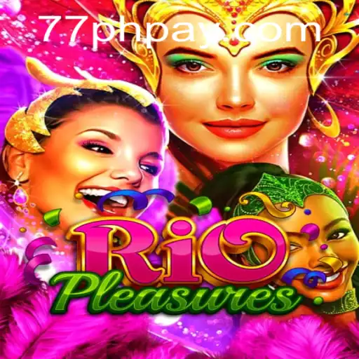 Exploring the Excitement of RioPleasures: Your Guide to 77PH Login