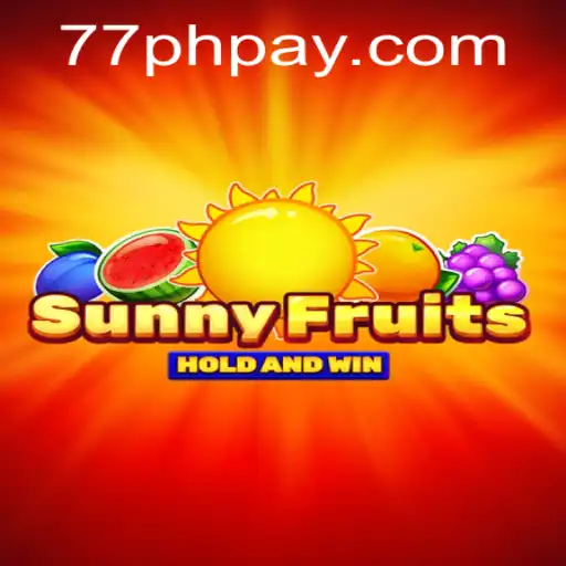 SunnyFruits: A Vibrant Gaming Experience with 77PH Login